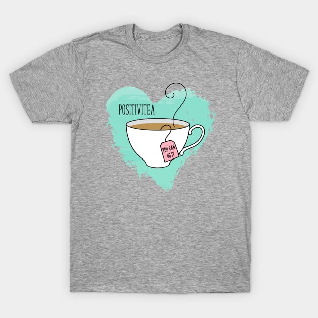 Cute Positivitea Gift for Graduation, New Job T-Shirt by JayJayJackson